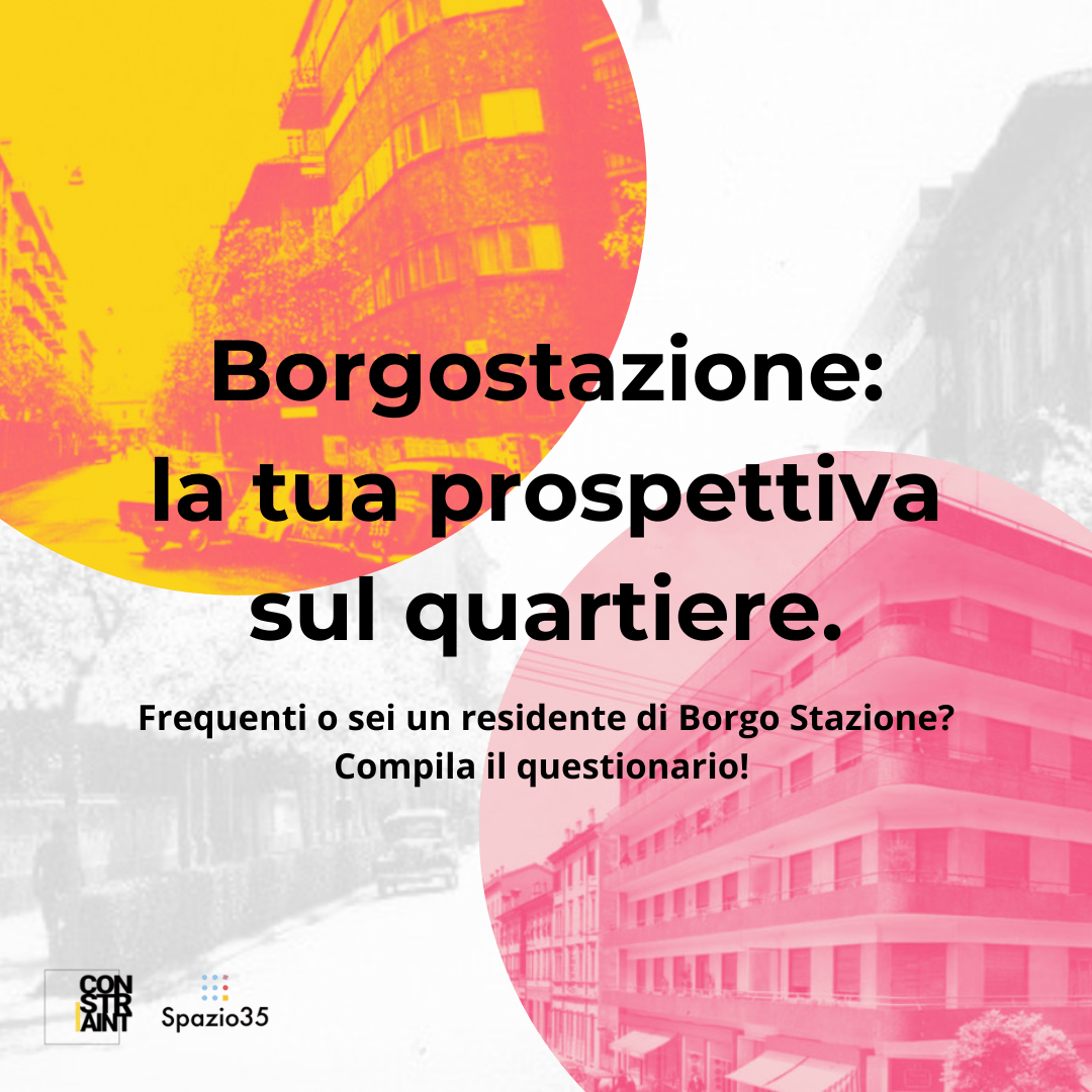 Borgostazione la tua prospettiva sul quartiere. Spazio35 Sala Polifunzionale attività culturali formazione